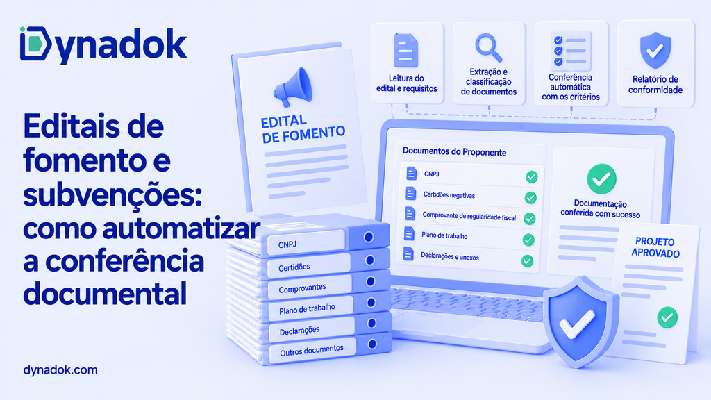 Editais de fomento e subvenções: como automatizar a conferência documental