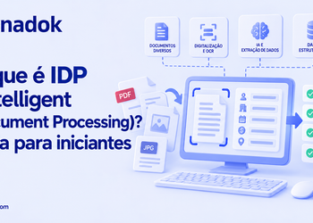 O que é IDP (Intelligent Document Processing)? Guia para iniciantes