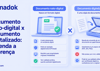 Documento nato-digital x documento digitalizado: entenda a diferença