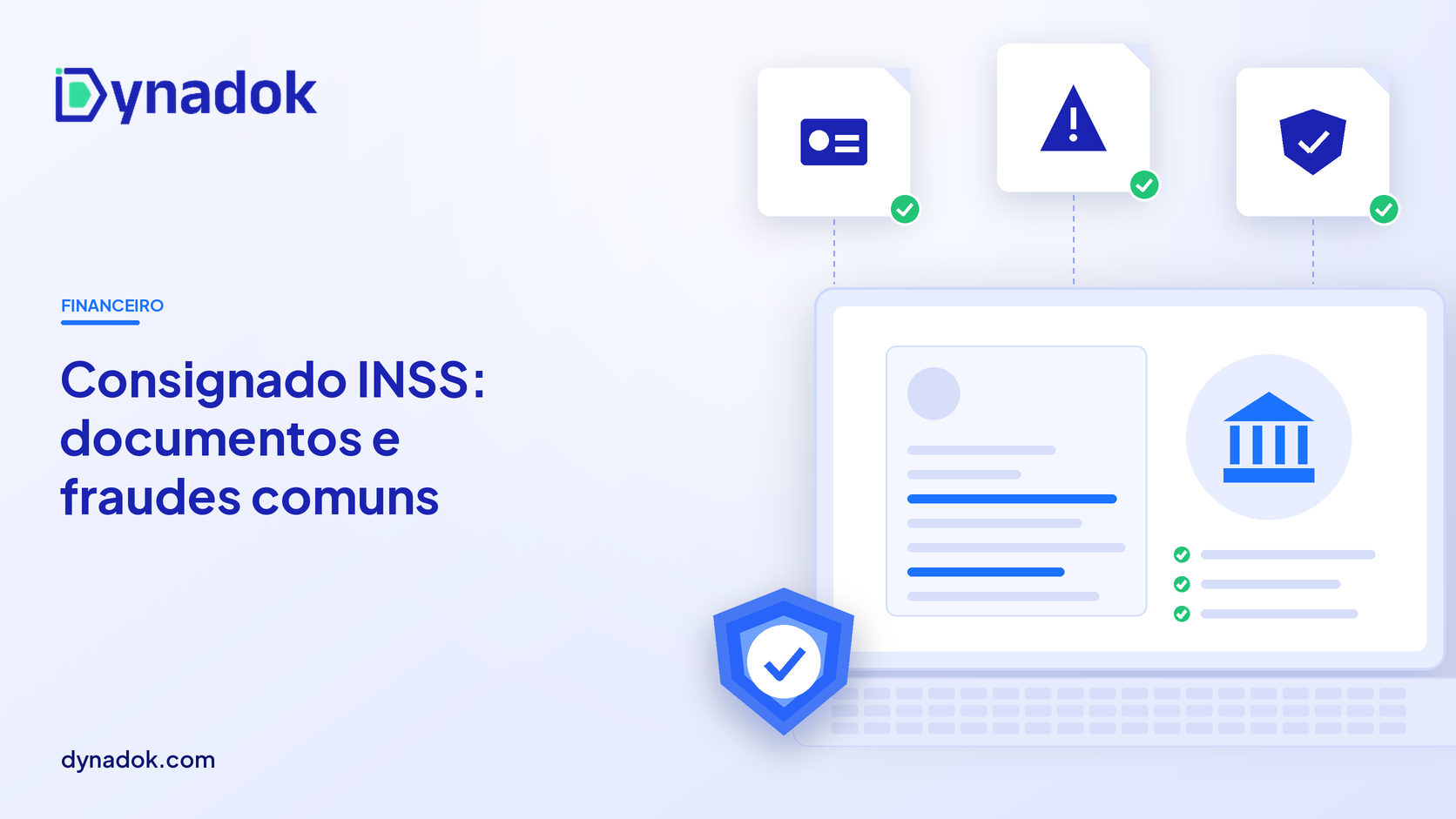 Capa do blog Dynadok com ícones de validação de documentos: Consignado INSS: documentos, fraudes comuns e validação automática