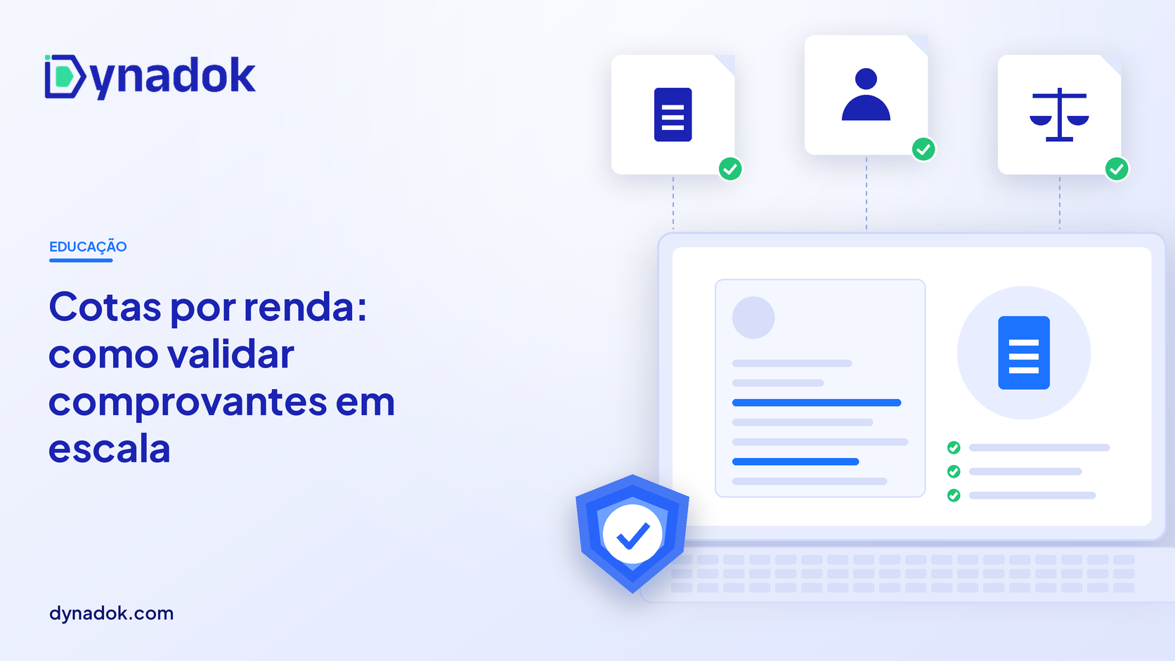 Capa do blog Dynadok com ícones de validação de documentos: Cotas por renda no vestibular: como validar comprovantes socioeconômicos em escala