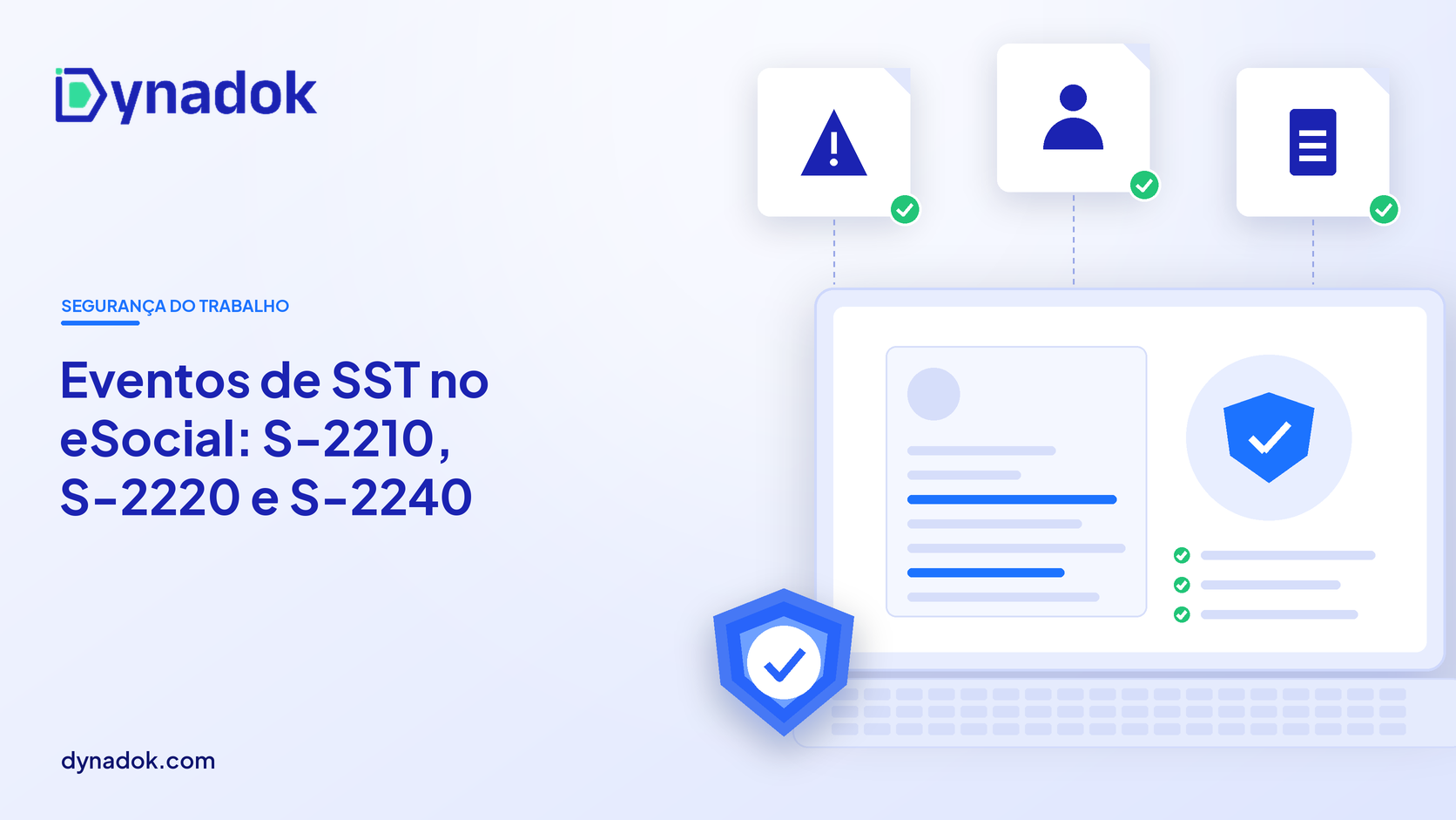 Capa do blog Dynadok com ícones de validação de documentos: Eventos de SST no eSocial (S-2210, S-2220, S-2240): documentos de origem e validação