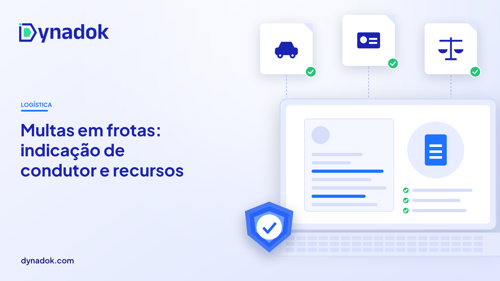 Capa do blog Dynadok com ícones de validação de documentos: Multas de trânsito em frotas: como organizar indicação de condutor e recursos