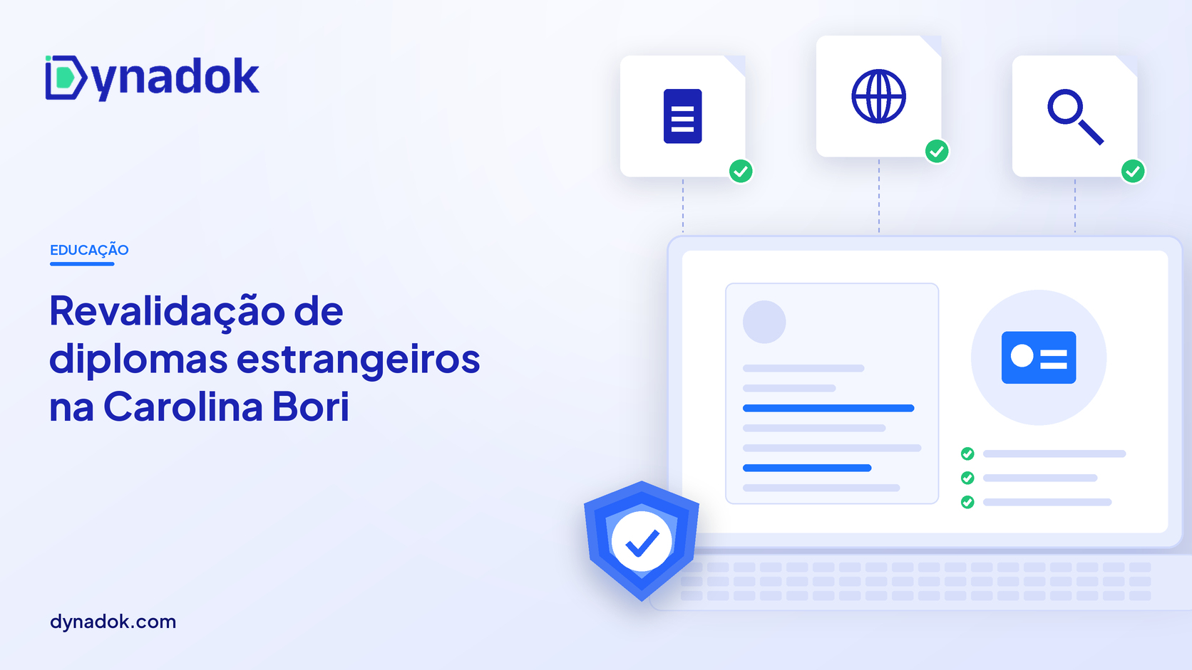 Capa do blog Dynadok com ícones de validação de documentos: Revalidação de diplomas estrangeiros (Carolina Bori): como agilizar a análise documental