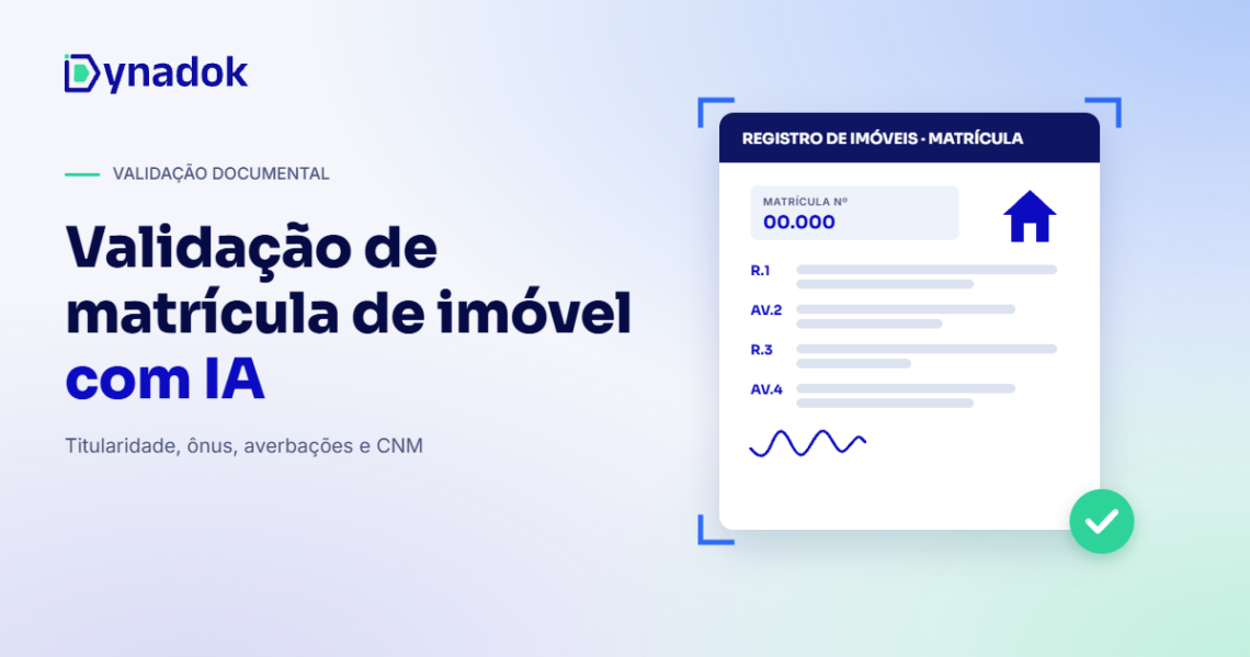 Validação de matrícula de imóvel com IA: como conferir titularidade, ônus e averbações